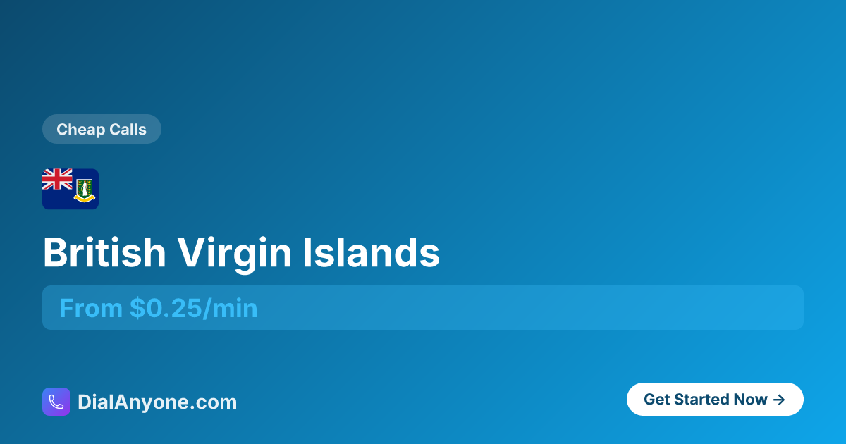 How to Call British Virgin Islands 🇻🇬 (+1284) - Call Now from $0.42/min ...