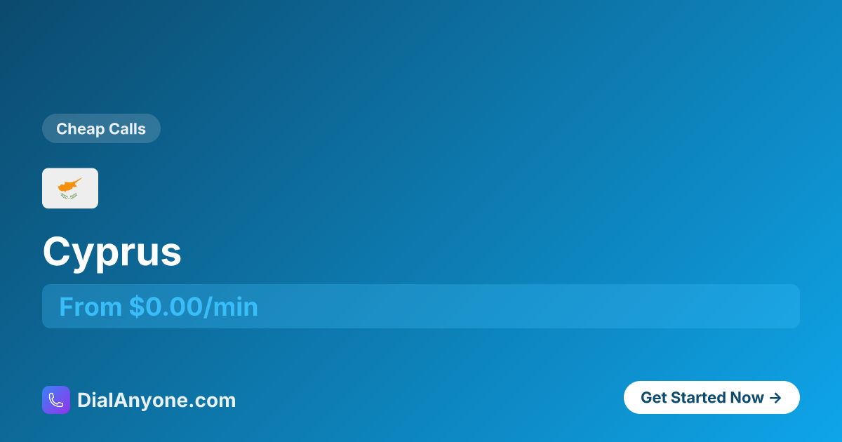 How to Call Cyprus 🇨🇾 (+357) - Call Now from $0.02/min | DialAnyone