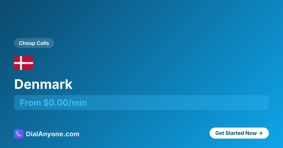 How to Call Denmark 🇩🇰 (+45) - Call Now from $0.02/min | DialAnyone