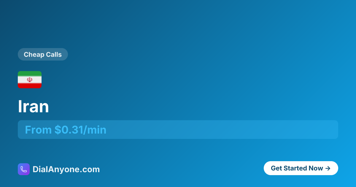How to Call Iran 🇮🇷 (+98) - Call Now from $0.52/min | DialAnyone