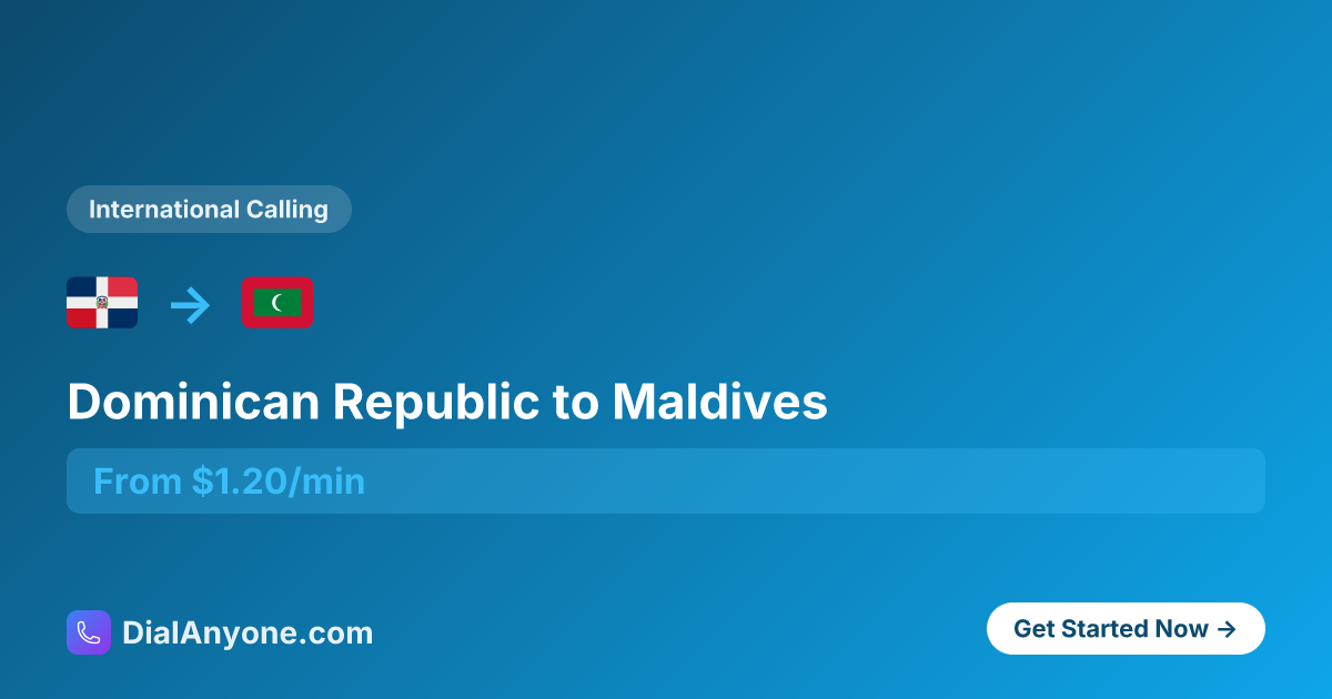 Call Maldives from Dominican Republic - Cheapest Way from $2.02/min ...