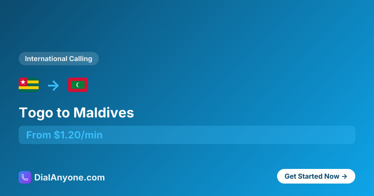 Call Maldives from Togo - Cheapest Way from $2.02/min | 2025 | DialAnyone