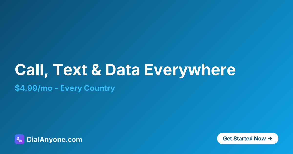 DialAnyone – Call, Text & Data in 200+ Countries for $4.99/mo